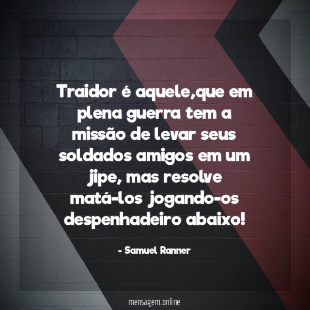 Traidor é aquele