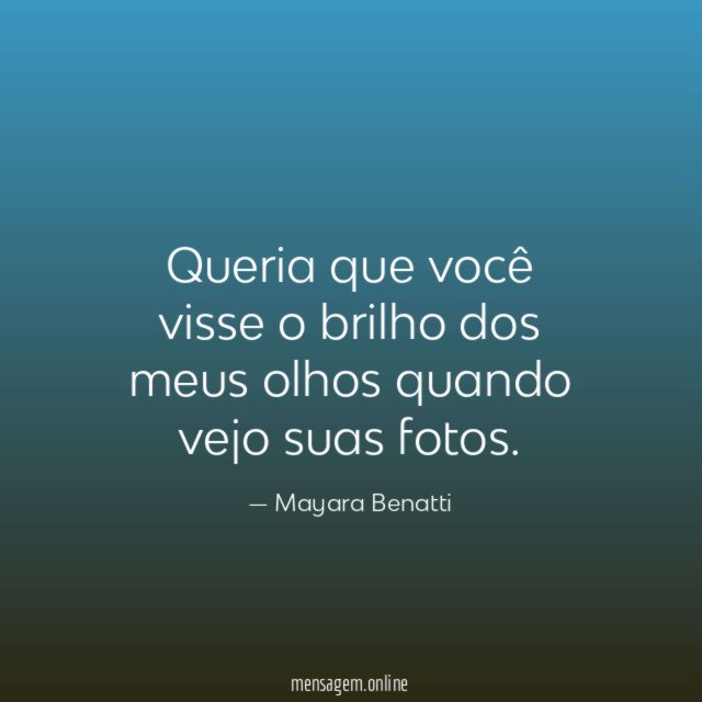 Queria que você visse o brilho dos meus