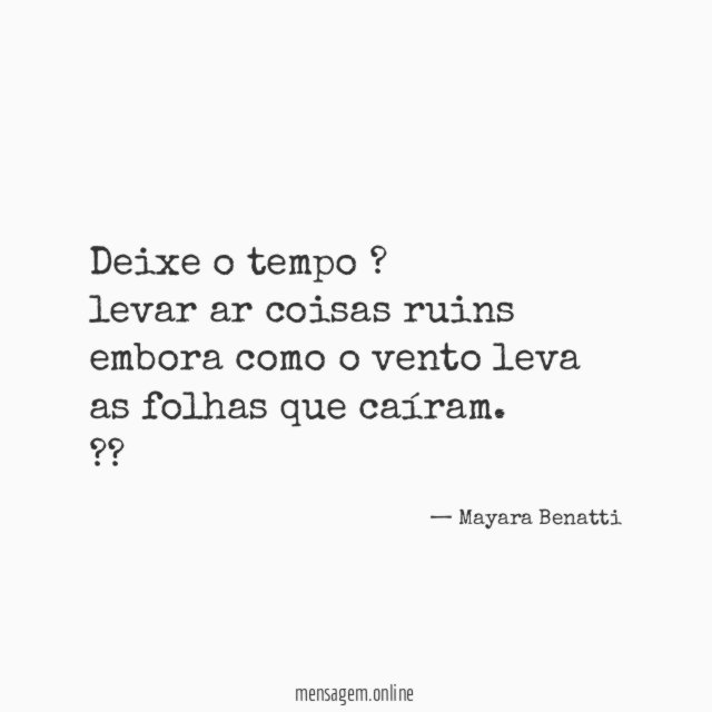 Deixe o tempo ? levar ar coisas ruins