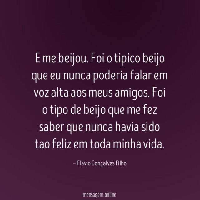 E me beijou