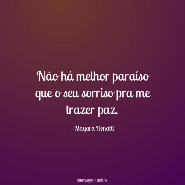 Não há melhor paraíso que o seu sorriso