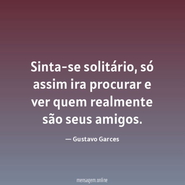 Sinta-se solitário