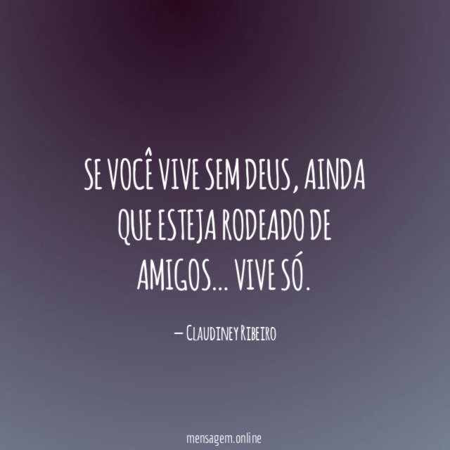 Se você vive sem Deus