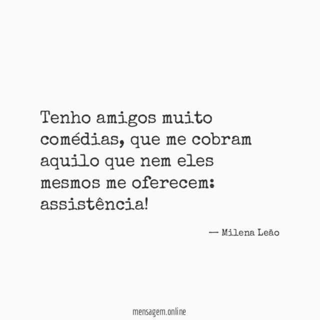 Tenho amigos muito comédias