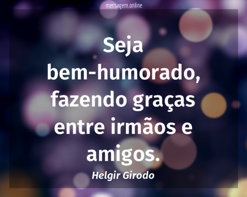 Seja bem-humorado