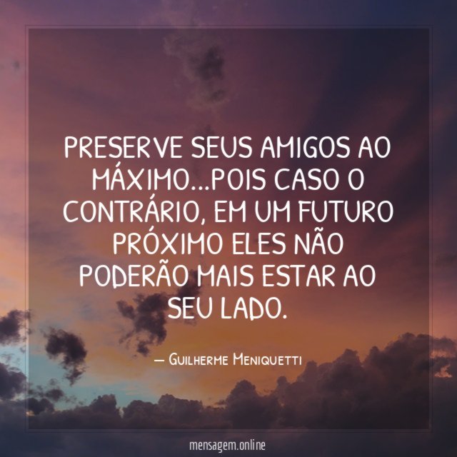 Preserve seus amigos ao máximo