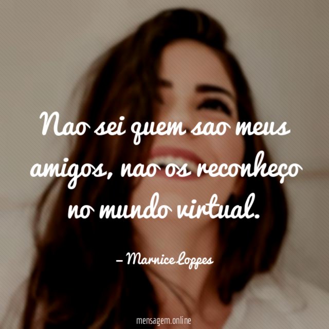 Nao sei quem sao meus amigos