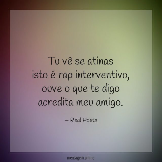 Tu vê se atinas isto é rap interventivo