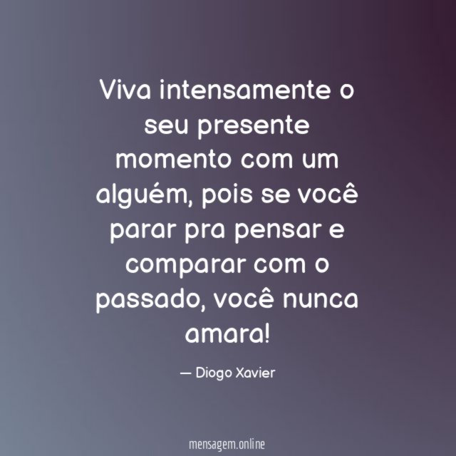 Viva intensamente o seu presente momento com um alguém
