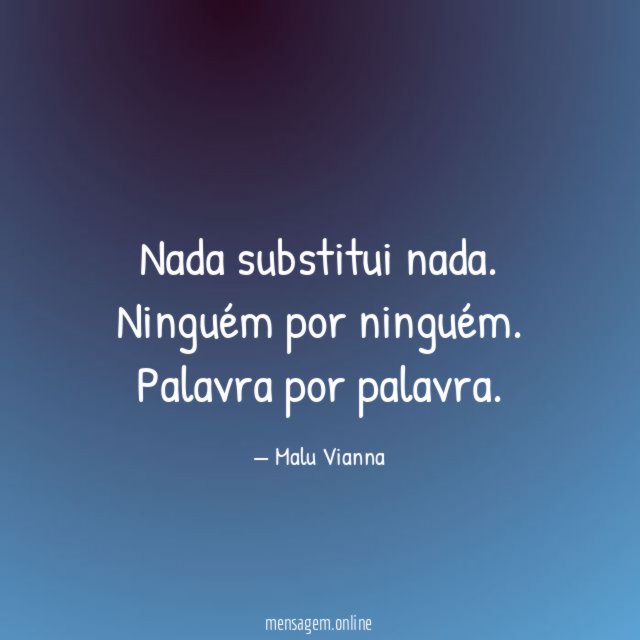 Nada substitui nada