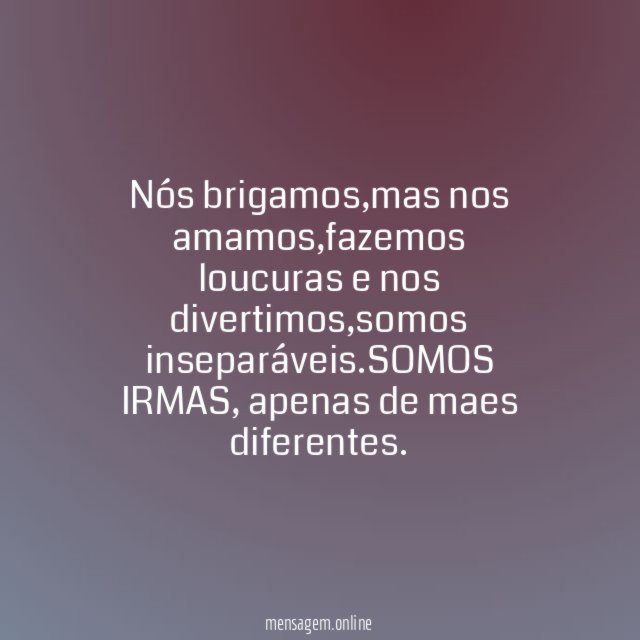 Nós brigamos