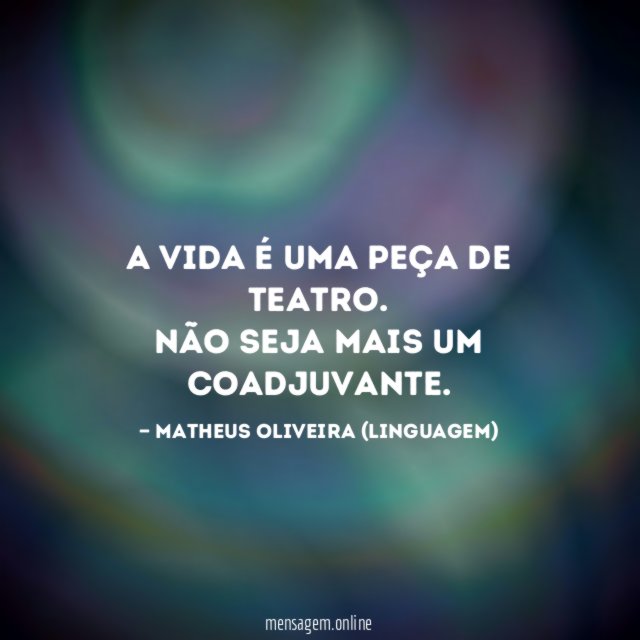 A vida é uma peça de teatro