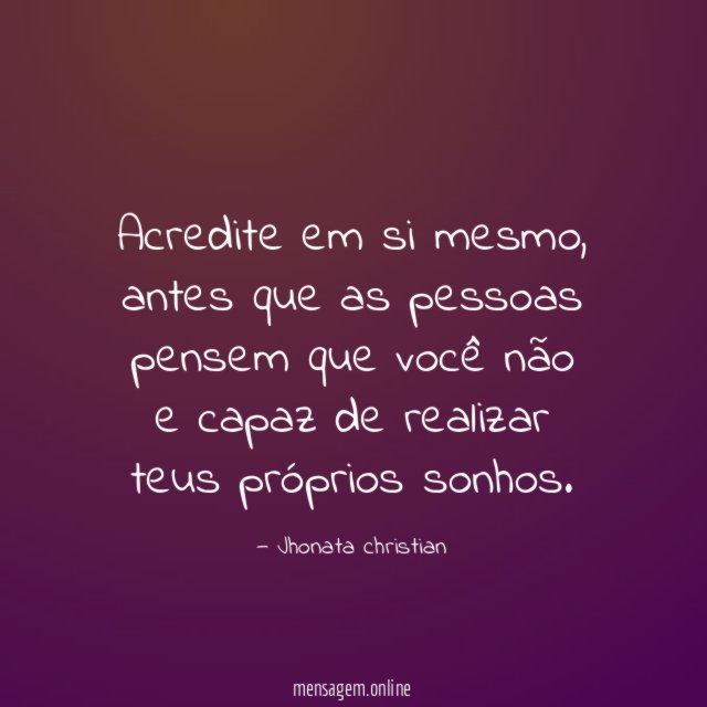 Acredite em si mesmo