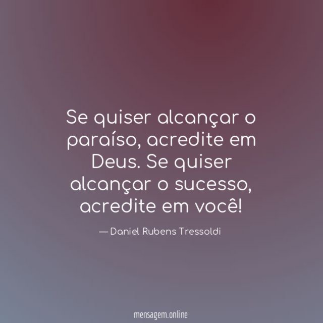 Se quiser alcançar o paraíso