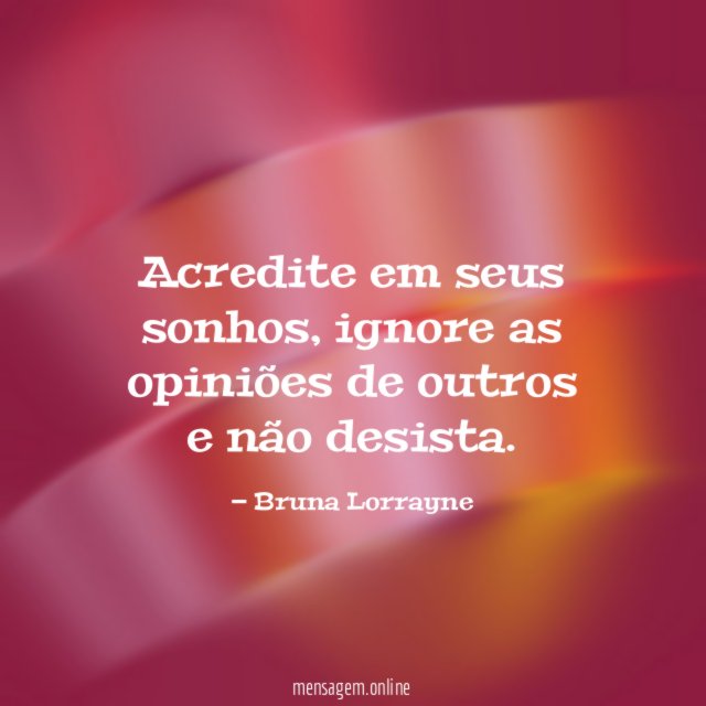 Acredite em seus sonhos