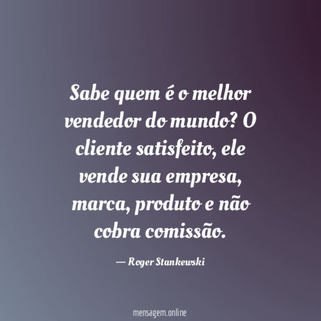 Sabe quem é o melhor vendedor do mundo