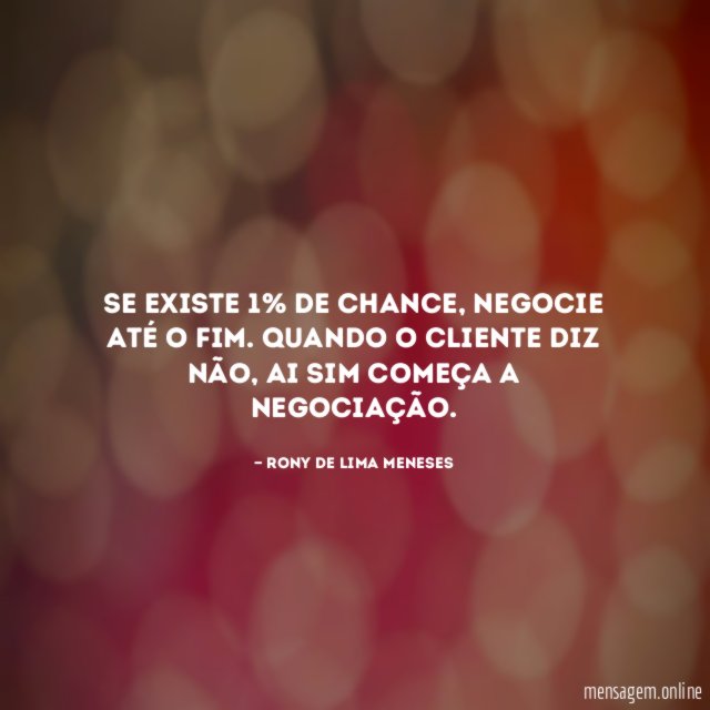 Se existe 1% de chance