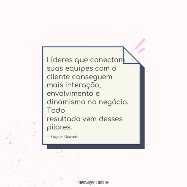 Líderes que conectam suas equipes com o cliente