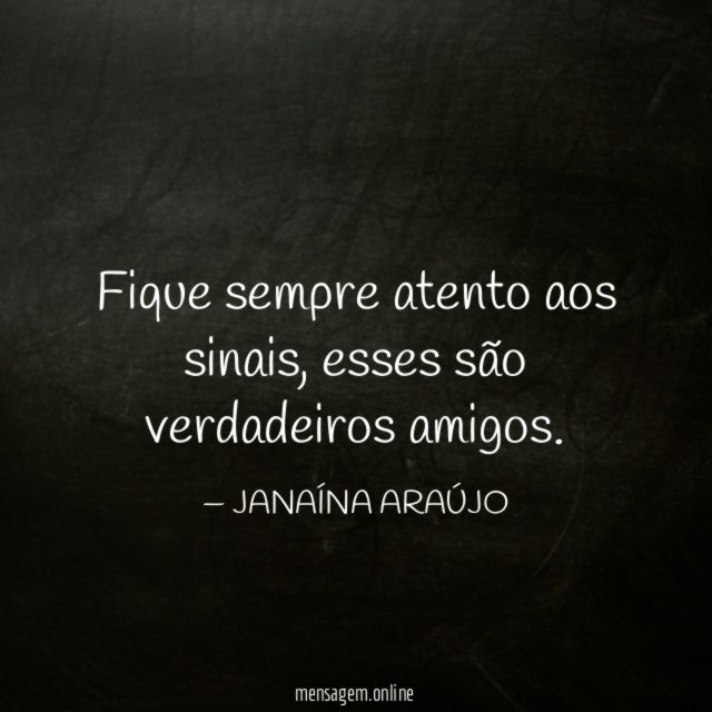 Fique sempre atento aos sinais