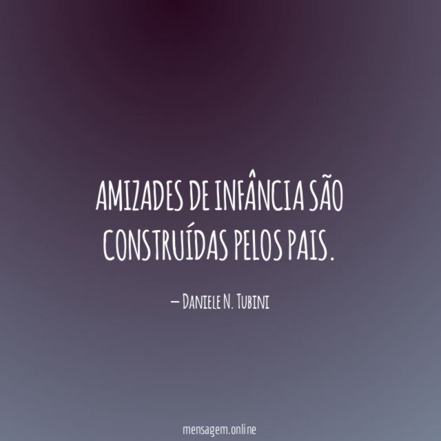 Amizades de infância são construídas pelos pais