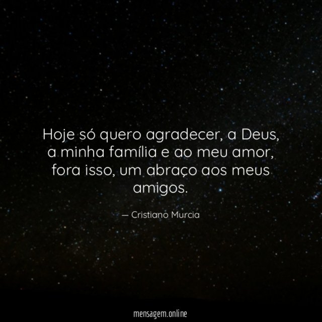 Hoje só quero agradecer