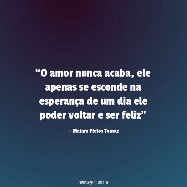 O amor nunca acaba