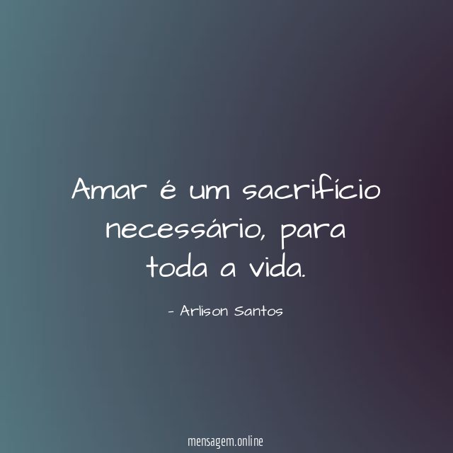 Amar é um sacrifício necessário
