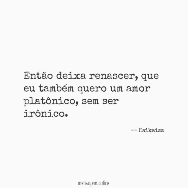 Então deixa renascer