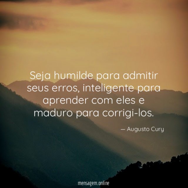 Seja humilde para admitir seus erros