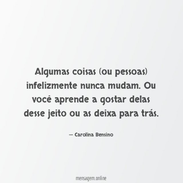 Algumas coisas (ou pessoas) infelizmente nunca mudam