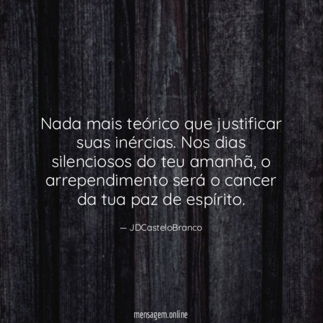 Nada mais teórico que justificar suas inércias