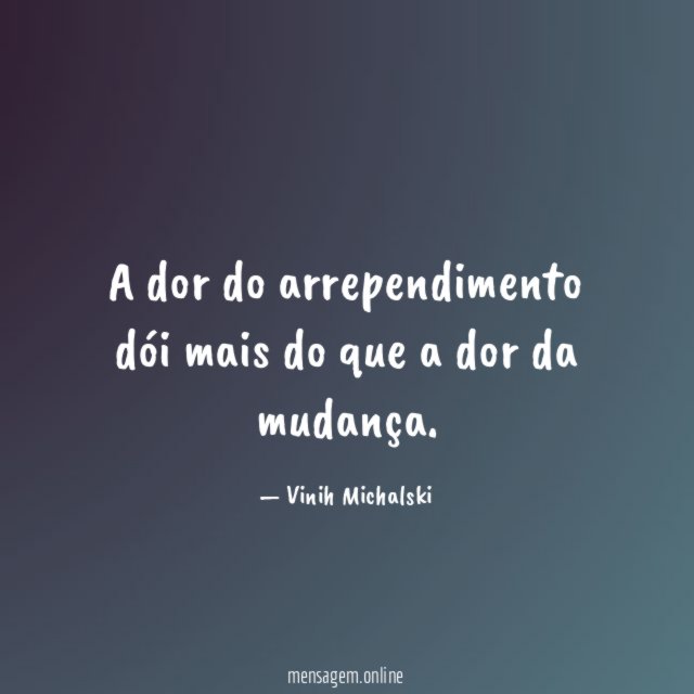 A dor do arrependimento dói mais do que