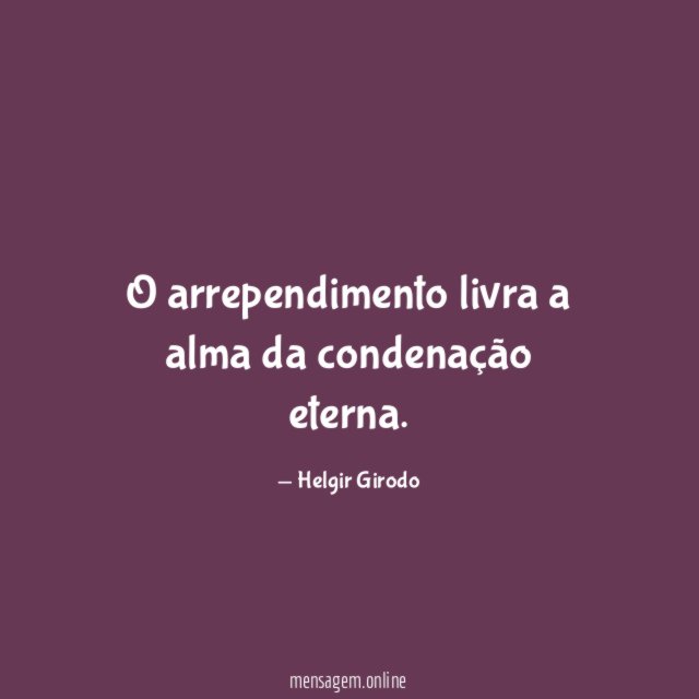 O arrependimento livra a alma da condenação eterna