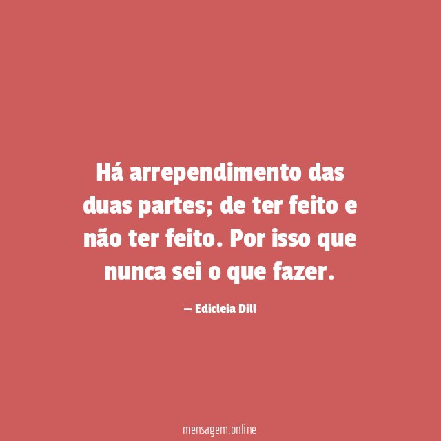 Há arrependimento das duas partes