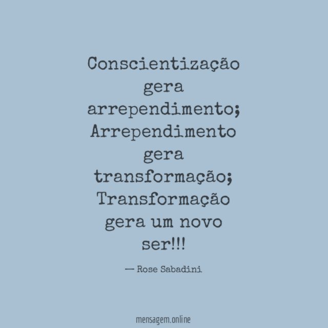 Conscientização gera arrependimento
