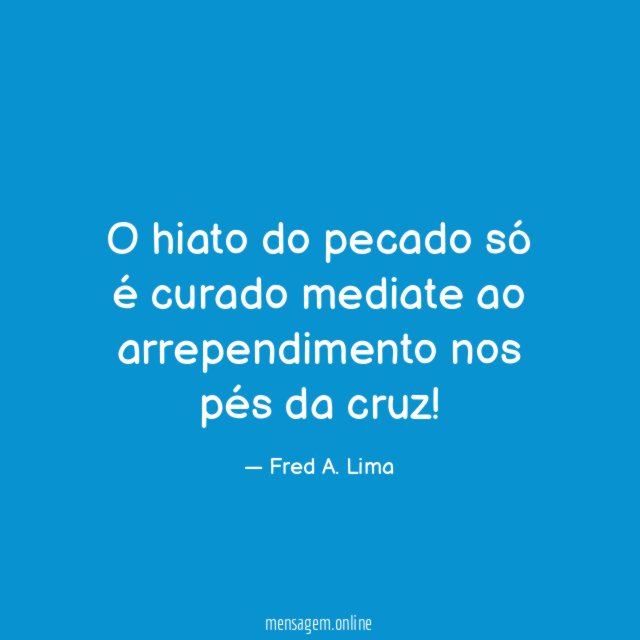 O hiato do pecado só é curado mediate