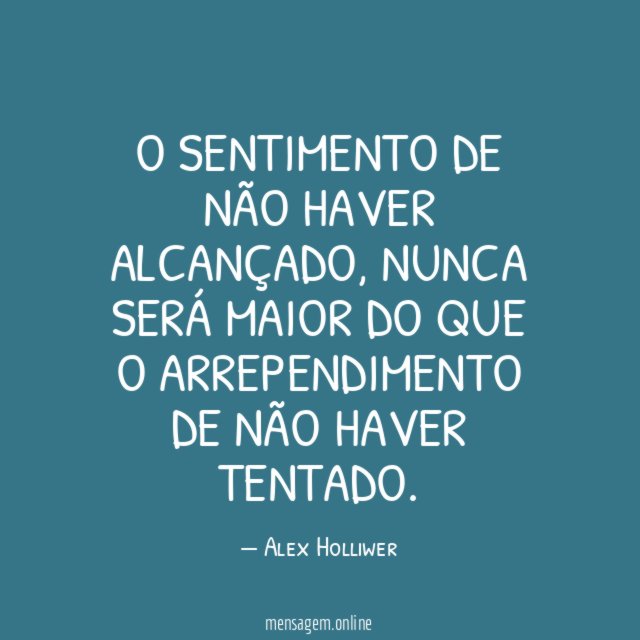 O sentimento de não haver alcançado