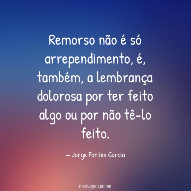 Remorso não é só arrependimento