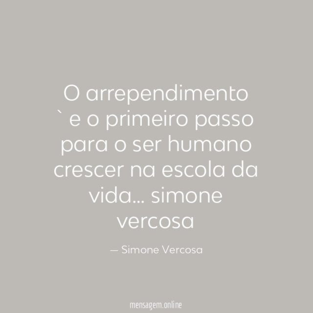 O arrependimento `e o primeiro passo para