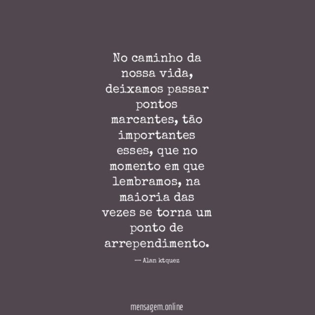 No caminho da nossa vida