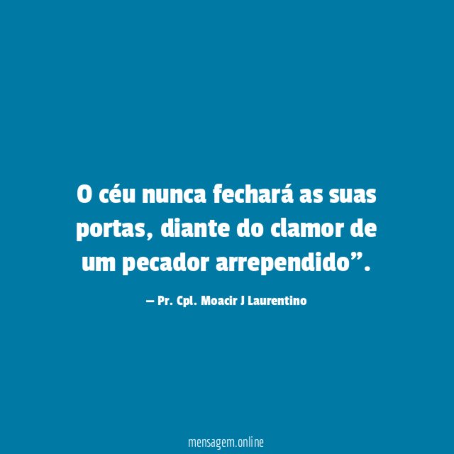O céu nunca fechará as suas portas