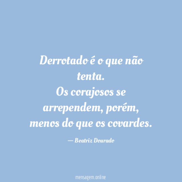 Derrotado é o que não tenta
