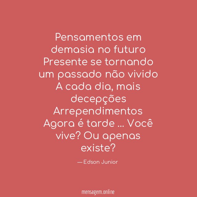 Pensamentos em demasia no futuro Presente se tornando um
