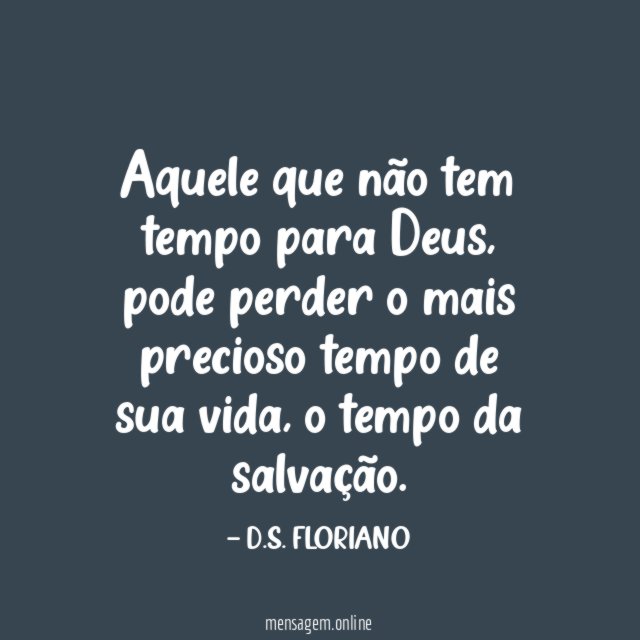 Aquele que não tem tempo para Deus
