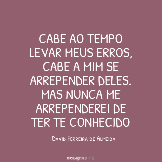 Cabe ao tempo levar meus erros