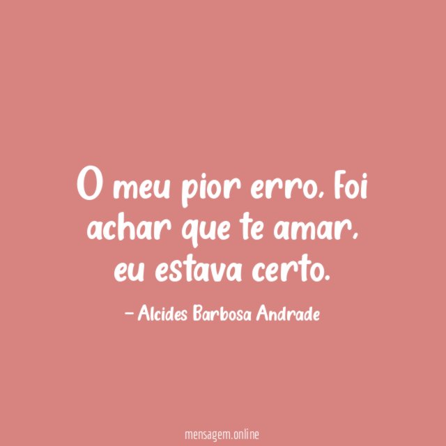 O meu pior erro