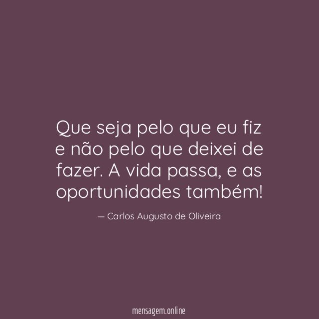 Que seja pelo que eu fiz e não