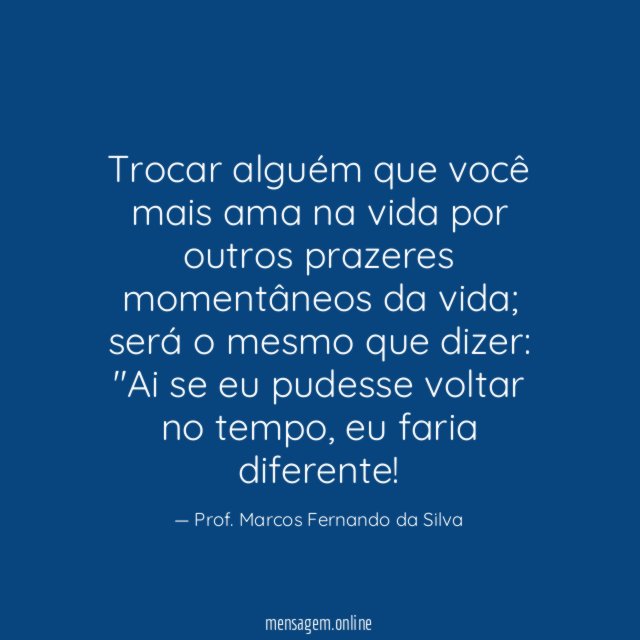 Trocar alguém que você mais ama na vida