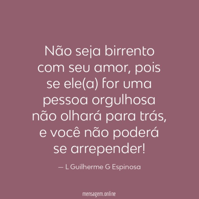 Não seja birrento com seu amor