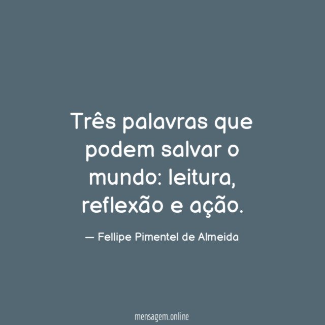 Três palavras que podem salvar o mundo